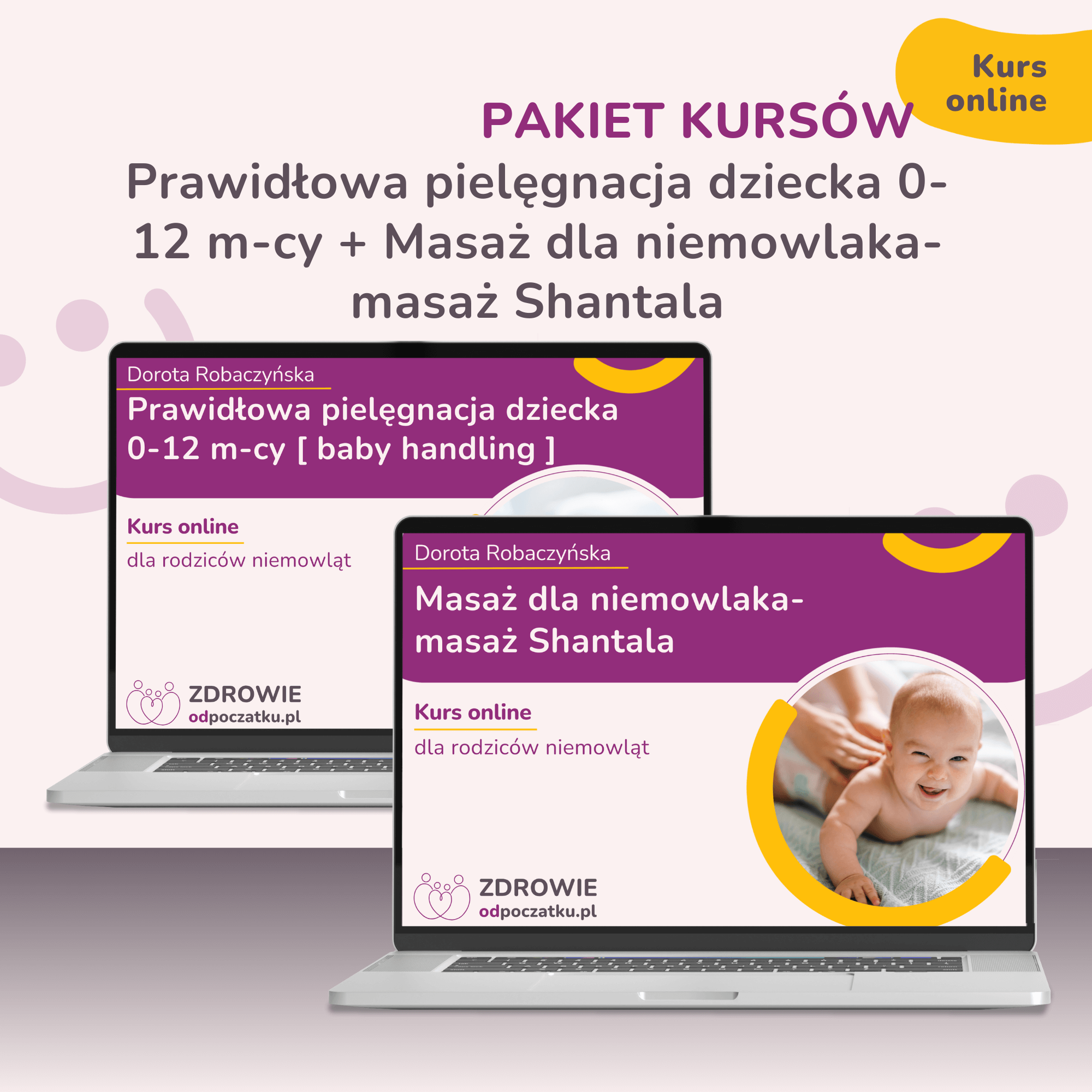 Prawidłowa pielęgnacja dziecka 0-12 m-cy+ Masaż Shantala [kurs online]