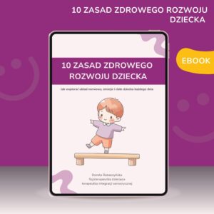 10 zasad zdrowego rozwoju dziecka