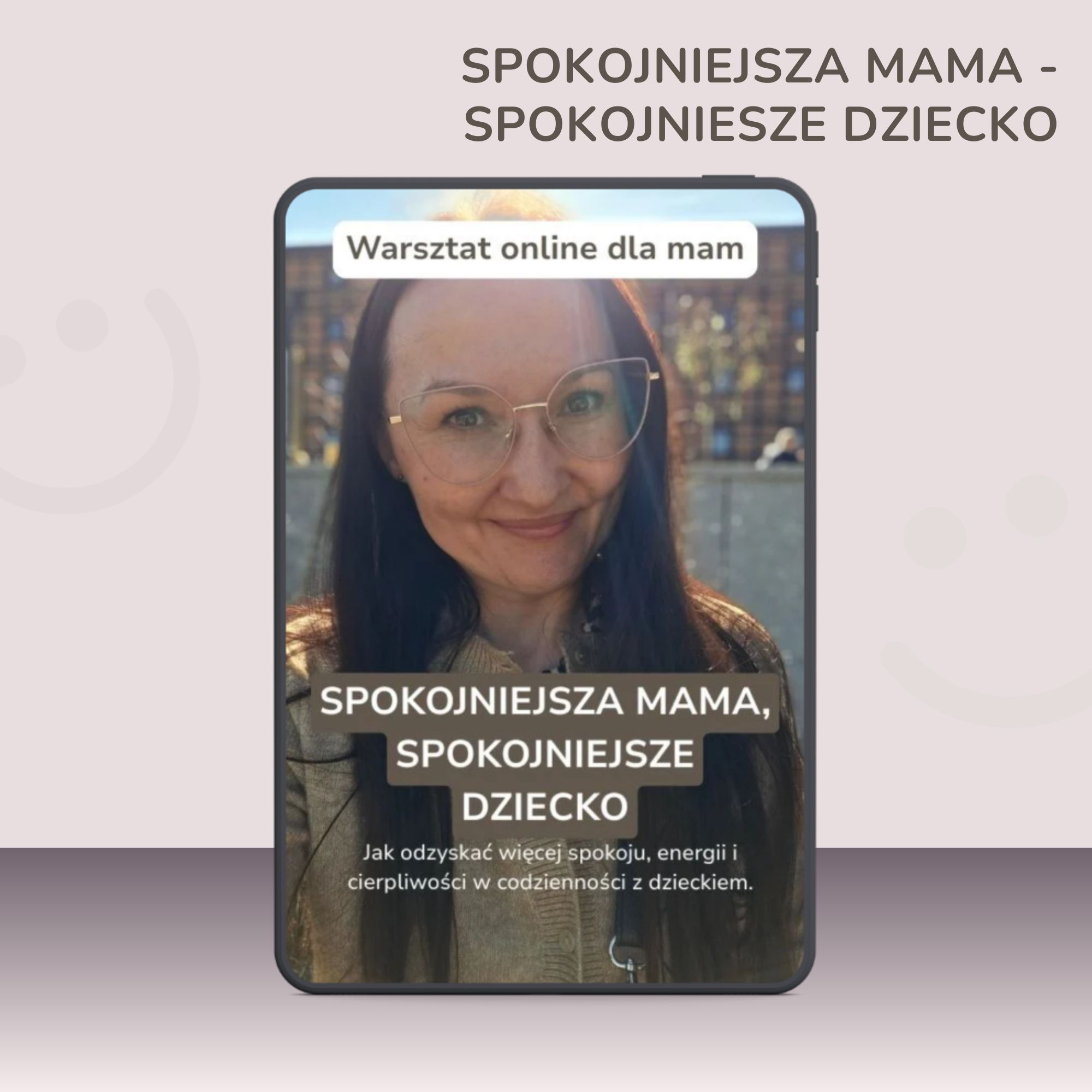 Spokojniejsza mama spokojniejsze dziecko