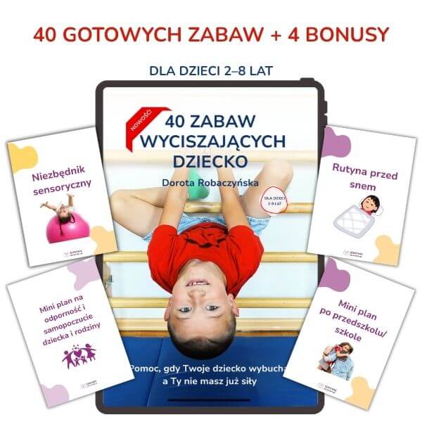 E-book 40 zabaw wyciszających dla dzieci 2–8 lat wraz z bonusami